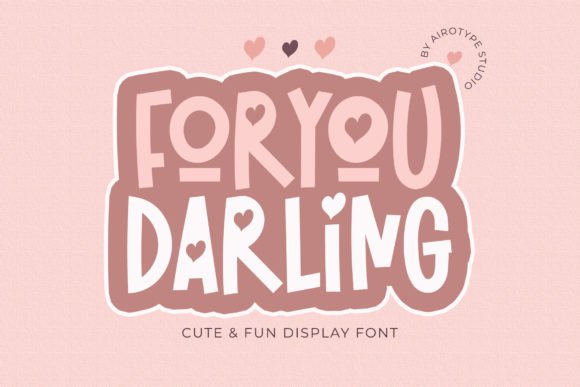 For You Darling: A Playful Font for Heartfelt Creations