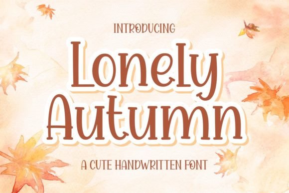 Lonely Autumn: A Playful and Friendly Font for Every Occasion