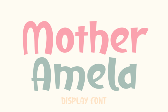 Mother Amela: A Playful Display Font for Modern Design Projects